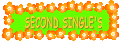 SECOND SINGLE'S